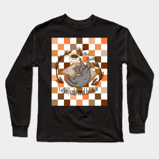 Life is better with coffee, cats and books - Gray cat checkers Long Sleeve T-Shirt